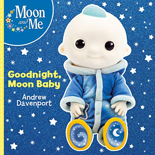 Moon and Me: Goodnight, Moon Baby (Kindle Edition)
