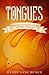 Tongues: Speaking To God In A Supernatural Language (Book One in the Life in the Spirit Series 1)