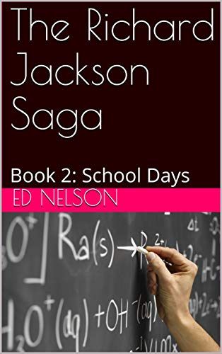 School Days (The Richard Jackson Saga, #2)