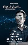 The Lighting Behind API with PHP - Web Development: Dark and Light Edition