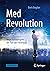 MedRevolution: Neue Technol...