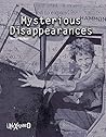 Unexplained Mysterious Disappearances