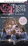 Merket for livet (Frostrose, #1)