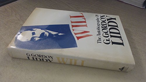 Will: The Autobiography of the Man Who Organised the Watergate Break-in