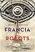 Francia Contra Los Robots by Georges Bernanos