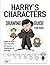 Harry's Characters Drawing Guide For Kids: Learn to Draw Your Favorite 25 Harry's Characters in one Day
