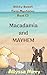Macadamia and Mayhem (Stick...