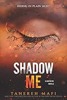 Shadow Me Shatter Me 4 5 By Tahereh Mafi