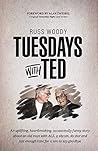 Tuesdays with Ted...