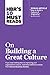 HBR's 10 Must Reads on Building a Great Culture (with bonus article "How to Build a Culture of Originality" by Adam Grant) (HBR’s 10 Must Reads)