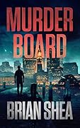 Murder Board (Boston Crime Thriller #1)