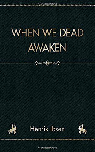 When we dead awaken
