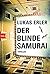 Der blinde Samurai: Thrille...