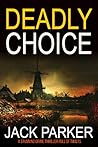 Deadly Choice