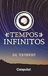 Tempos infinitos by Kal Tentrovsky