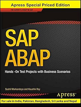 Sap ABAP: Hands-on Test Projects With Business Scenarios