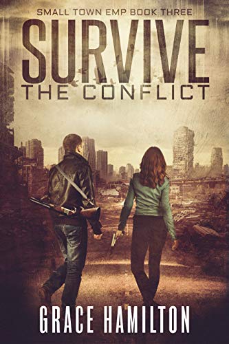 Survive the Conflict (Small Town EMP #3)