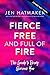 Fierce, Free, and Full of Fire: The Guide to Being Glorious You