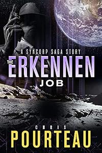 The Erkennen Job: A Stacks Fischer Story (The SynCorp Saga: Empire Earth Book 0)