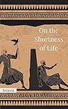 On the Shortness of Life (Annotated) Book cover for On the Shortness of Life (Annotated)