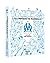 L'histoire illustrée de l'Olympique de Marseille : Un club, une légende
