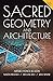 Sacred Geometry and Archite...