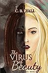 The Virus of Beauty by C.B. Lyall