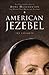 American Jezebel: The Uncom...