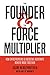The Founder & The Force Multiplier: How Entrepreneurs and Executive Assistants Achieve More Together