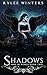 Shadows (War of Wings, #2)