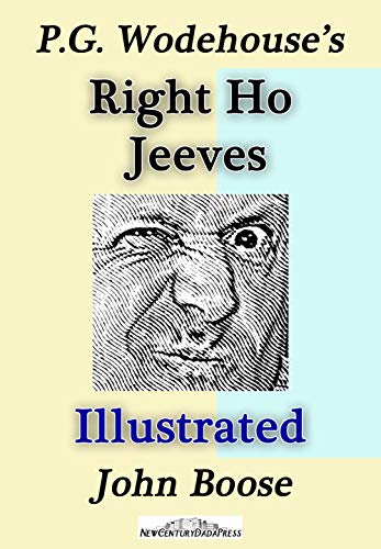 P. G. Wodehouse’s Right Ho Jeeves Illustrated