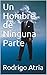 Un Hombre de Ninguna Parte ...
