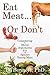 Eat Meat... or Don't: Considering the Moral Arguments For and Against Eating Meat