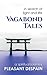 Vagabond Tales, In Search o...
