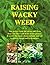 Raising Wacky Weed