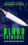 Blood Evidence by Rhiannon D'Averc Blood Evidence by Rhiannon D'Averc