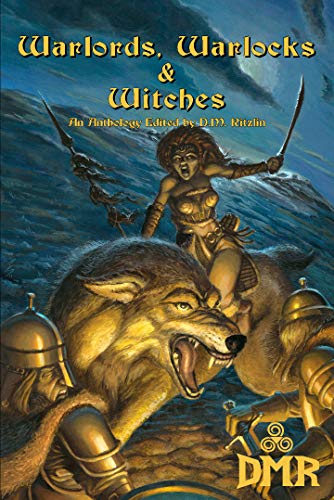 Warlords, Warlocks & Witches (Kindle Edition)