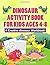 Dinosaur Activity Book for ...
