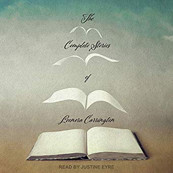 The Complete Stories of Leonora Carrington