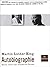 Martin Luther King : Autobi...