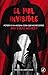 El mal invisible : potser h...