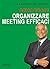 Organizzare meeting efficaci