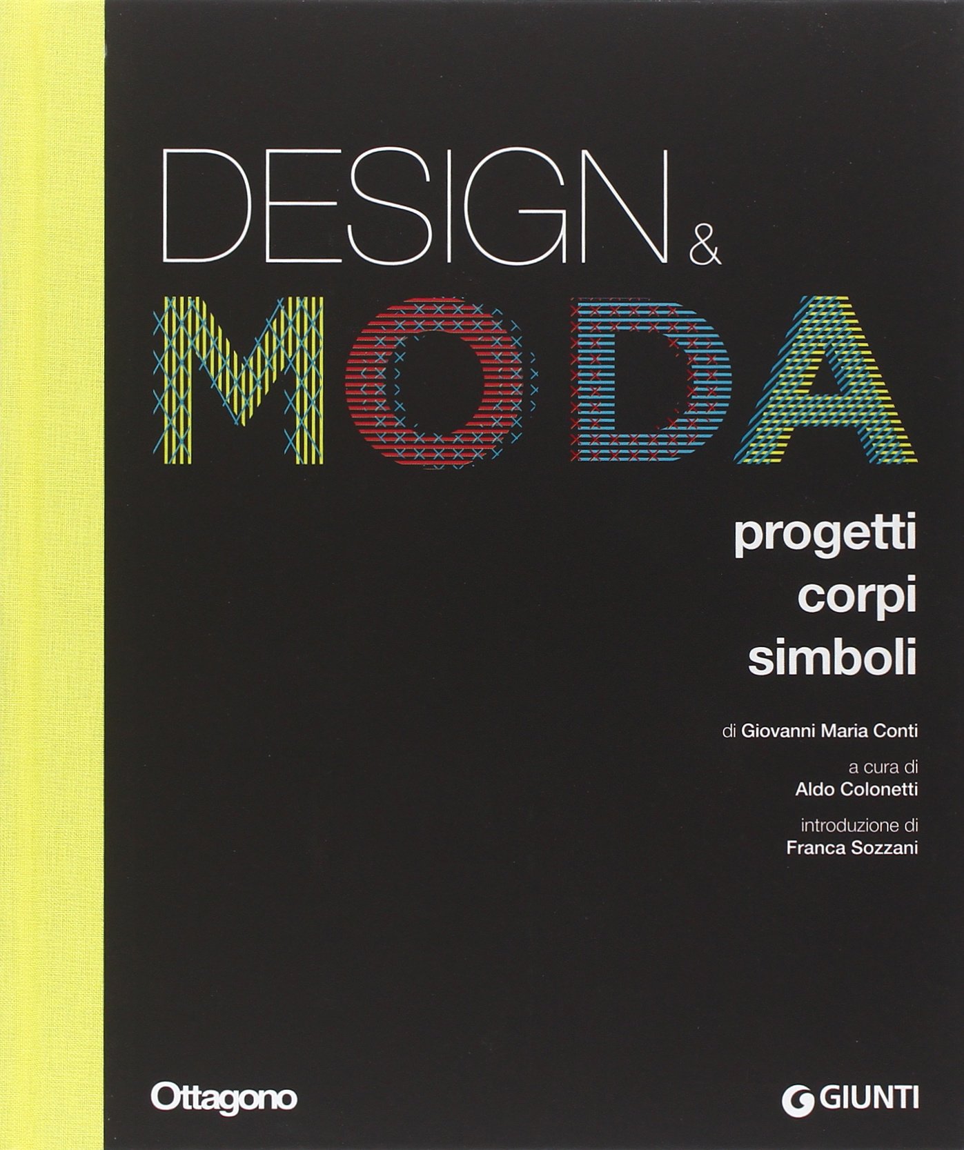 Design & Moda. Progetti corpi simboli (Hardcover)