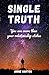Single Truth: You are more than your relationship status