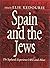 Spain and the Jews: The Sephardi Experience, 1492 and After