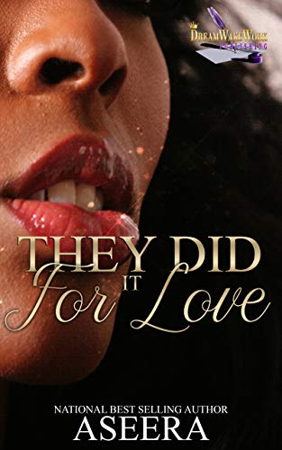 They Did It For Love (Kindle Edition)