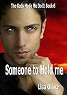 Someone to Hold Me by Lisa Oliver