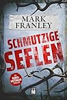 Schmutzige Seelen