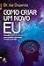 Como Criar um Novo Eu