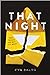 That Night by Cyn Balog